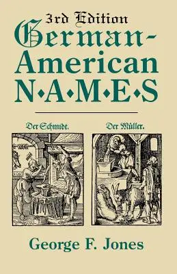 Nombres germano-americanos. 3ª edición - German-American Names. 3rd Edition