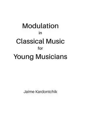 La modulación en la música clásica para jóvenes músicos - Modulation in Classical Music for Young Musicians