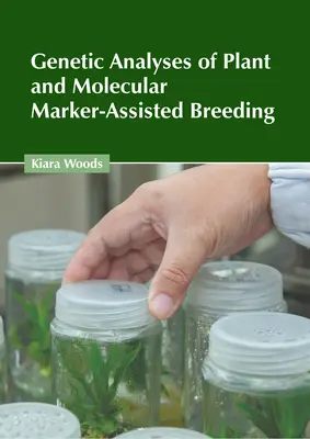 Análisis genéticos de plantas y mejora asistida por marcadores moleculares - Genetic Analyses of Plant and Molecular Marker-Assisted Breeding