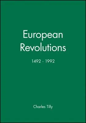 Revoluciones europeas, 1492 - 1992 - European Revolutions, 1492 - 1992