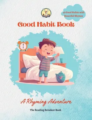 Libro de buenos hábitos: Una aventura rimada - Good Habit Book: A Rhyming Adventure