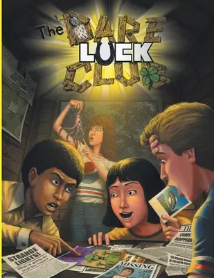 The Dare-Luck Club RPG (Softbound): Un juego de rol de aventuras de adolescentes inadaptados - The Dare-Luck Club RPG (Softbound): A Role Playing Game of Misfit Adolescent Adventure