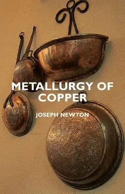 Metalurgia del Cobre - Metallurgy of Copper