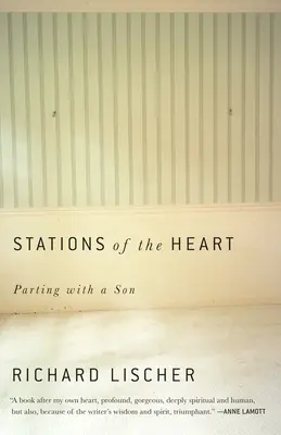 Estaciones del corazón: Despedida de un hijo - Stations of the Heart: Parting with a Son