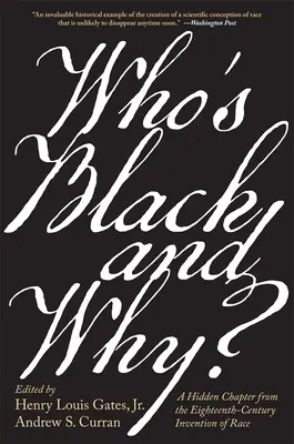 ¿Quién es negro y por qué?: Un capítulo oculto de la invención de la raza en el siglo XVIII - Who's Black and Why?: A Hidden Chapter from the Eighteenth-Century Invention of Race