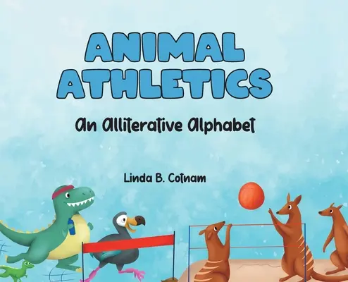 Atletismo animal: Un alfabeto aliterado - Animal Athletics: An Alliterative Alphabet