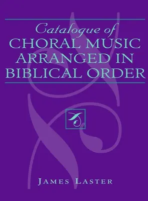 Catálogo de música coral en orden bíblico - Catalogue of Choral Music Arranged in Biblical Order