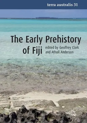 La prehistoria temprana de Fiyi - The Early Prehistory of Fiji