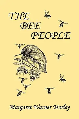 El pueblo de las abejas (Clásicos de ayer) - The Bee People (Yesterday's Classics)