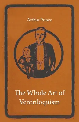 Todo el arte de la ventriloquía - The Whole Art of Ventriloquism