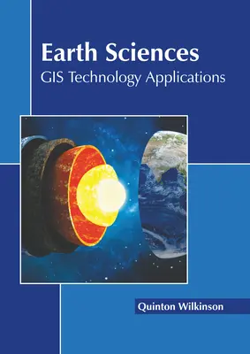 Ciencias de la Tierra: Aplicaciones de la tecnología SIG - Earth Sciences: GIS Technology Applications