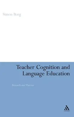 Cognición del profesor y enseñanza de idiomas: Investigación y práctica - Teacher Cognition and Language Education: Research and Practice