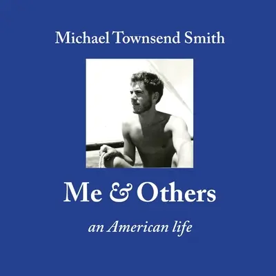 Yo y los demás: Una vida americana - Me & Others: An American Life