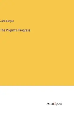 El progreso del peregrino - The Pilgrim's Progress