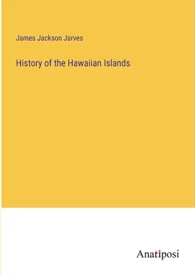 Historia de las islas hawaianas - History of the Hawaiian Islands