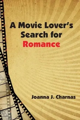 La búsqueda del romance de un cinéfilo - A Movie Lover's Search for Romance