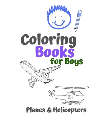 Libros para colorear para niños Aviones y Helicópteros: Libro para colorear de aviones y helicópteros para niños de 6 a 12 años - Coloring Books for Boys Planes & Helicopters: Awesome Cool Planes & Helicopters Coloring Book For Boys Aged 6-12