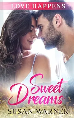 Dulces sueños: Un dulce romance de pueblo - Sweet Dreams: A Sweet Small Town Romance