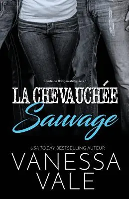 La Chevauche Sauvage: Grands caractres