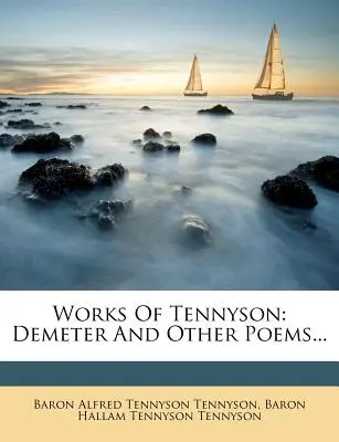 Obras de Tennyson: Deméter y otros poemas... - Works of Tennyson: Demeter and Other Poems...