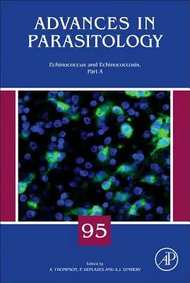 Echinococcus y equinococosis, Parte a: Volumen 95 - Echinococcus and Echinococcosis, Part a: Volume 95