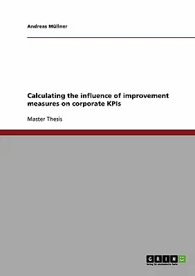 Cálculo de la influencia de las medidas de mejora en los KPI corporativos - Calculating the influence of improvement measures on corporate KPIs