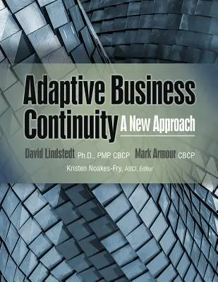 Continuidad empresarial adaptativa: Un nuevo enfoque - Adaptive Business Continuity: A New Approach