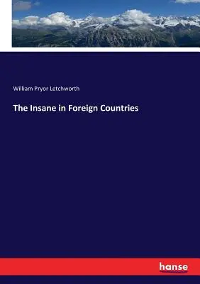 Los locos en el extranjero - The Insane in Foreign Countries
