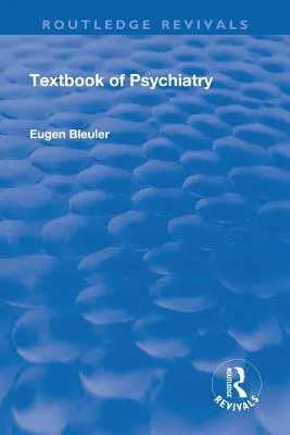 Revival: Libro de texto de psiquiatría (1924) - Revival: Textbook of Psychiatry (1924)