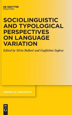 Perspectivas sociolingüísticas y tipológicas de la variación lingüística - Sociolinguistic and Typological Perspectives on Language Variation