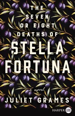 Las siete u ocho muertes de Stella Fortuna - The Seven or Eight Deaths of Stella Fortuna