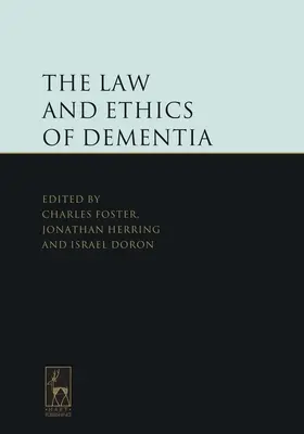 Derecho y ética de la demencia - The Law and Ethics of Dementia