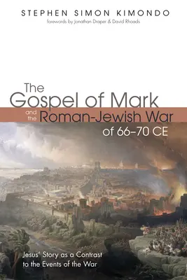 El Evangelio de Marcos y la guerra judeo-romana de 66-70 d.C. - The Gospel of Mark and the Roman-Jewish War of 66-70 CE