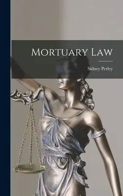 Derecho Mortuorio - Mortuary Law