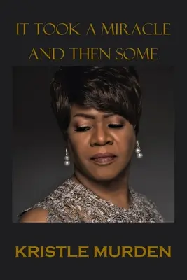 Hizo falta un milagro y algo más - It Took a Miracle and Then Some