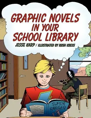 Novelas gráficas en tu biblioteca escolar - Graphic Novels in Your School Library