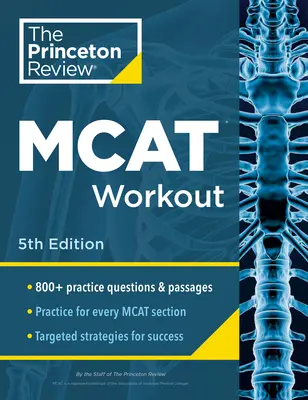 Princeton Review MCAT Workout, 5ª Edición: 830+ Preguntas de Práctica y Pasajes para el Éxito en la Puntuación del MCAT - Princeton Review MCAT Workout, 5th Edition: 830+ Practice Questions & Passages for MCAT Scoring Success