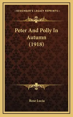 Peter y Polly en otoño (1918) - Peter And Polly In Autumn (1918)