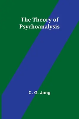 Teoría del psicoanálisis - The Theory of Psychoanalysis
