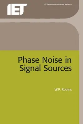 Ruido de fase en fuentes de señal: Teoría y aplicaciones - Phase Noise in Signal Sources: Theory and Applications