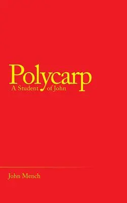 Policarpo: Un estudiante de Juan - Polycarp: A Student of John