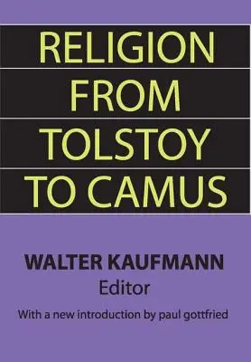 La religión de Tolstoi a Camus - Religion from Tolstoy to Camus