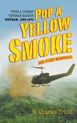 Un humo amarillo y otros recuerdos - Pop A Yellow Smoke and Other Memories!