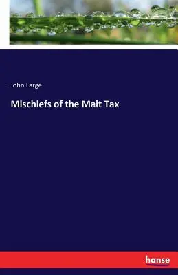 Travesuras del Impuesto sobre la Malta - Mischiefs of the Malt Tax