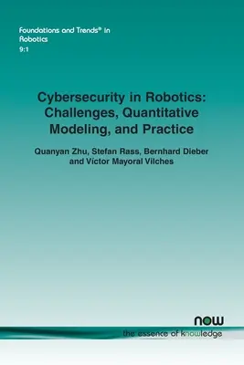 Ciberseguridad en robótica: Retos, modelado cuantitativo y práctica - Cybersecurity in Robotics: Challenges, Quantitative Modeling, and Practice