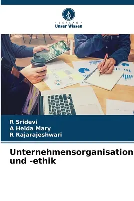 Unternehmensorganisation und -ethik (Organización empresarial y ética) - Unternehmensorganisation und -ethik