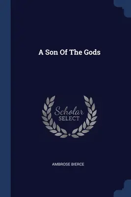 Un hijo de los dioses - A Son Of The Gods