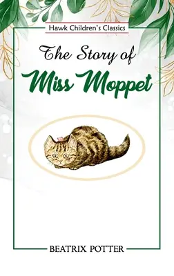 El cuento de Miss Moppet - The Story of Miss Moppet