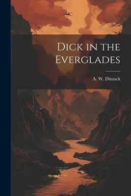 Dick en los Everglades - Dick in the Everglades