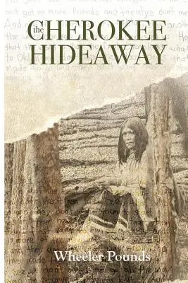 El escondite Cherokee - The Cherokee Hideaway